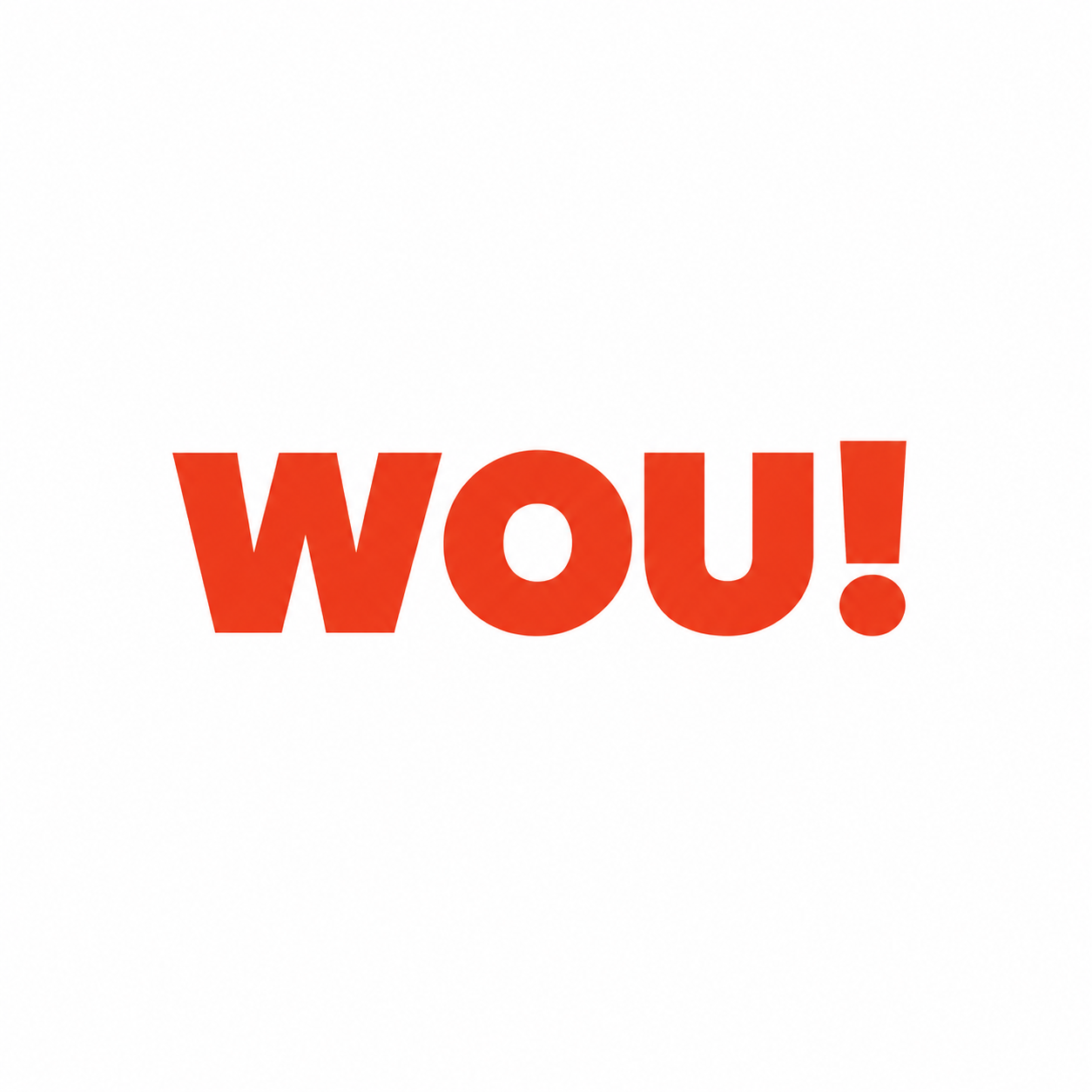 WOU!